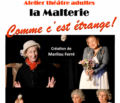 La Malterie – Comme c’est étrange !